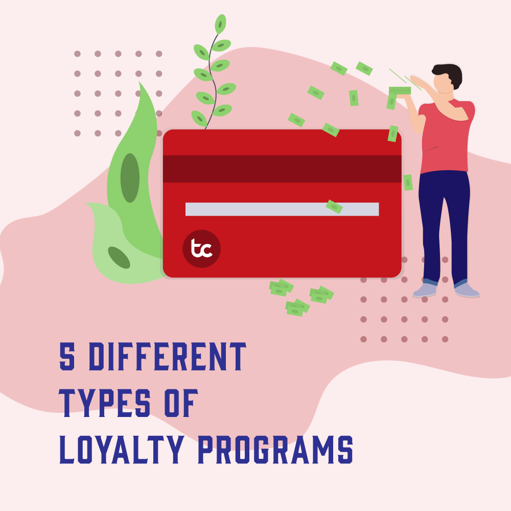 5 Different Types Of Loyalty Programs: What Are They And What Are Their Differences?